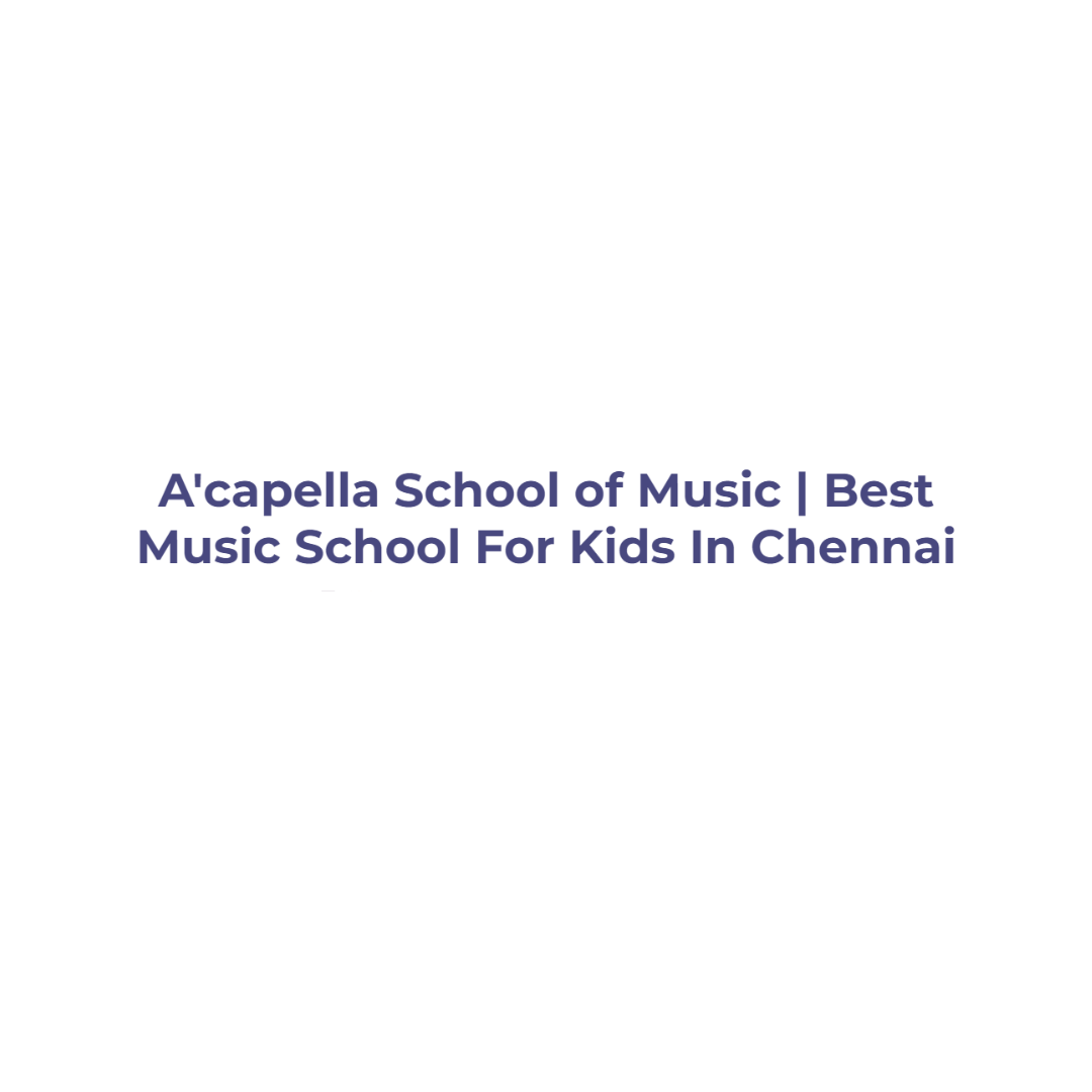 A'capella School of Music