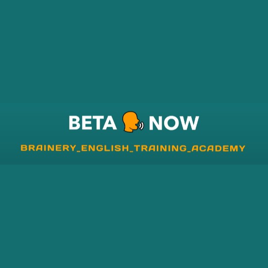 BETA NOW - Brainery English Training Academy