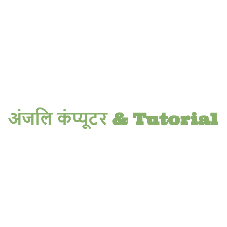 Anjali Computer & Tutorial