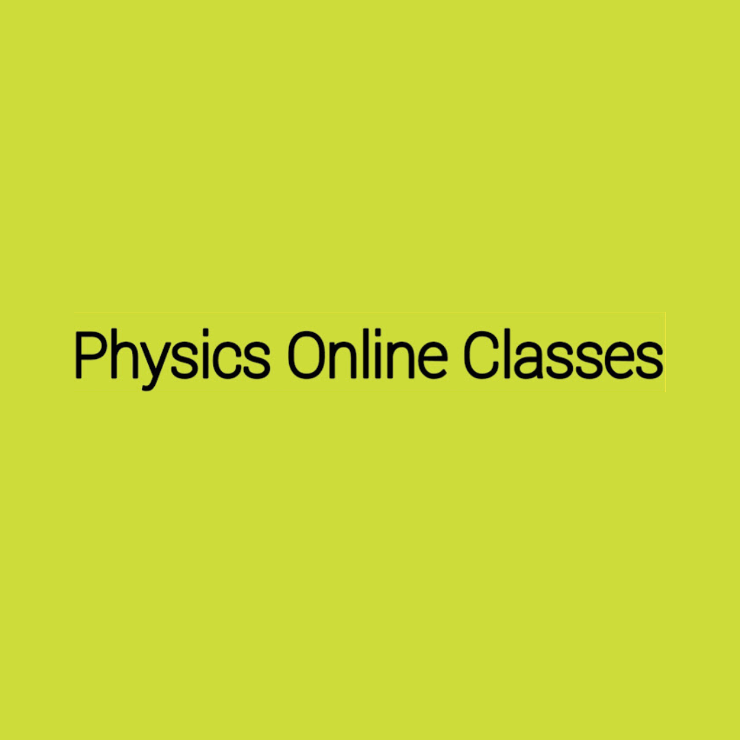 Physics Online Classes