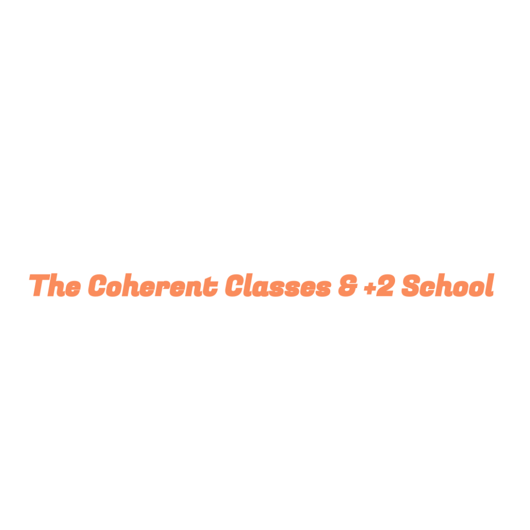 The Coherent Classes & +2 School